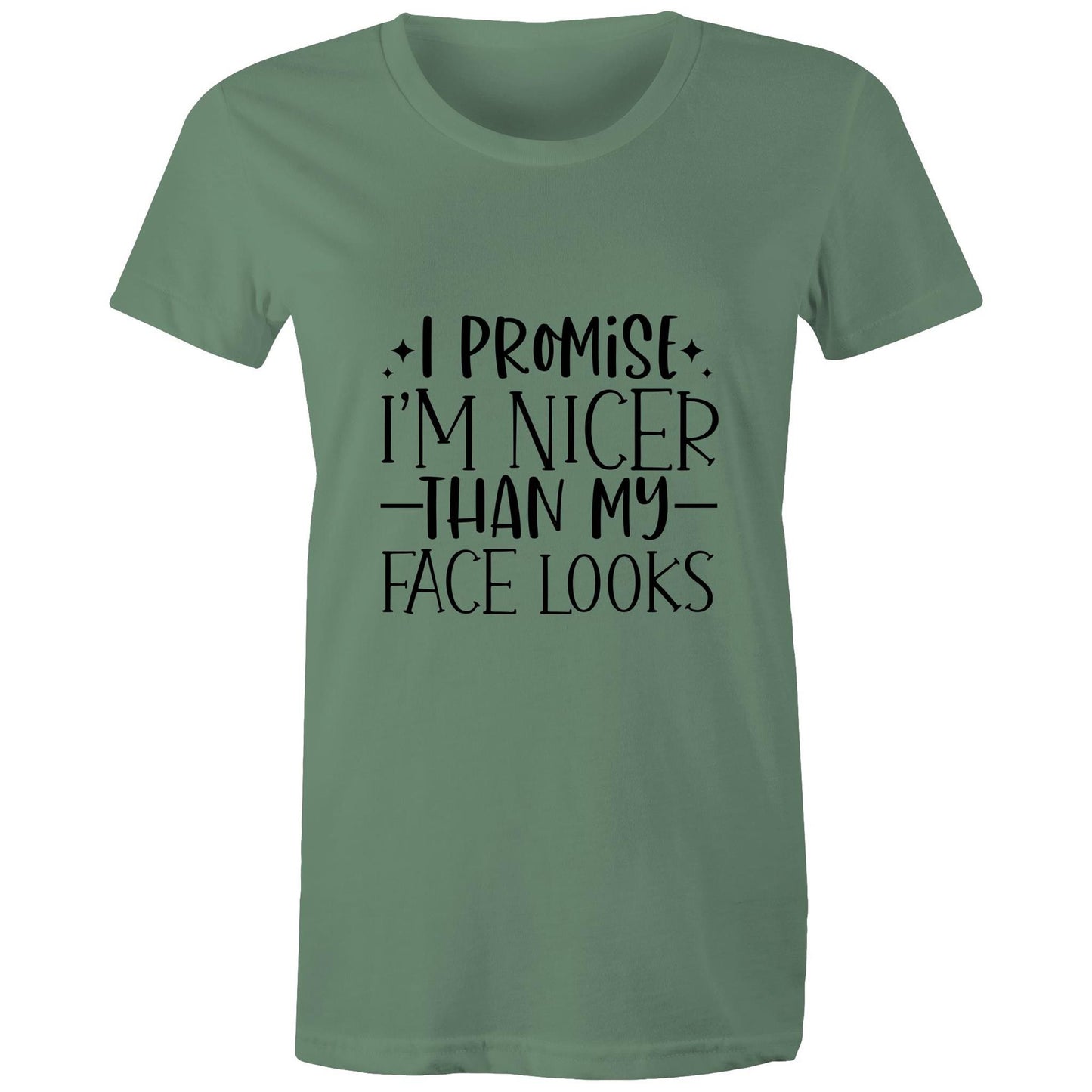 I promise I'm nicer than my face looks Adult womens tee