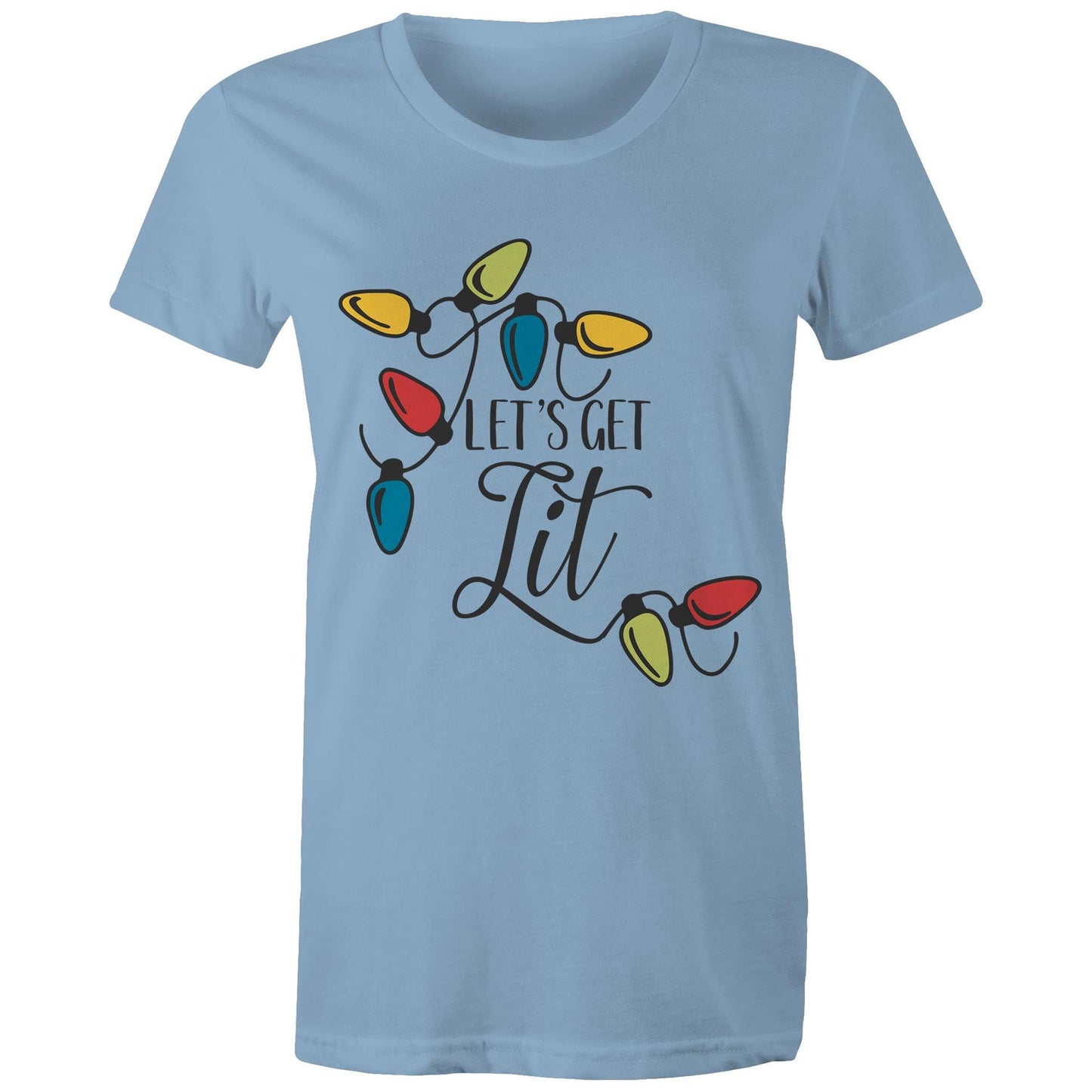 Let's get lit Adult womens tee