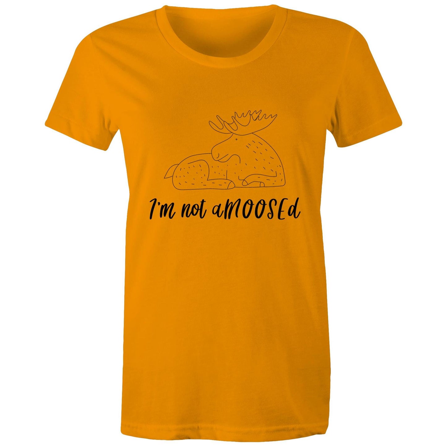 i'm not aMOOSEd Adult womens tee