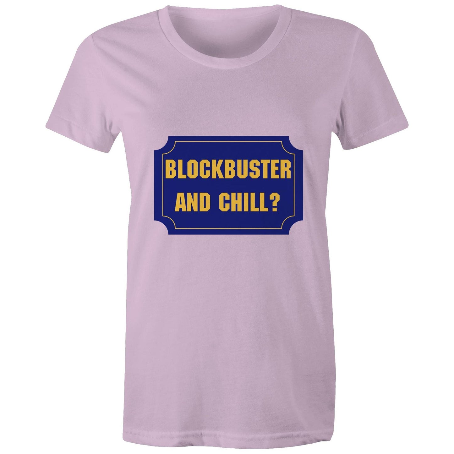 Blockbuster and chill? Adult womens tee