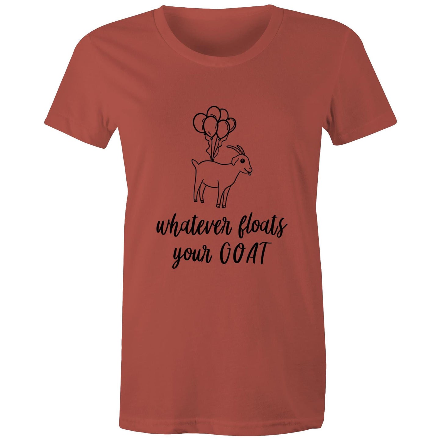 whatever floats your GOAT Adult womens tee