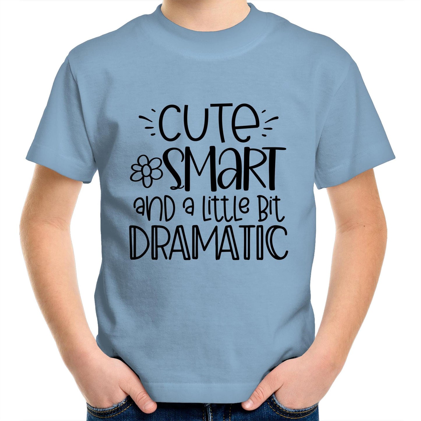 Cute, smart and a little bit dramatic Kids tee