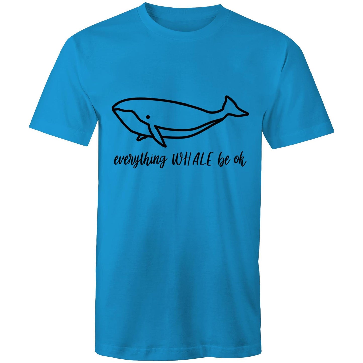 everything WHALE be ok Adult mens tee