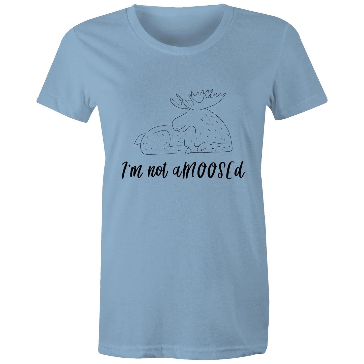 i'm not aMOOSEd Adult womens tee