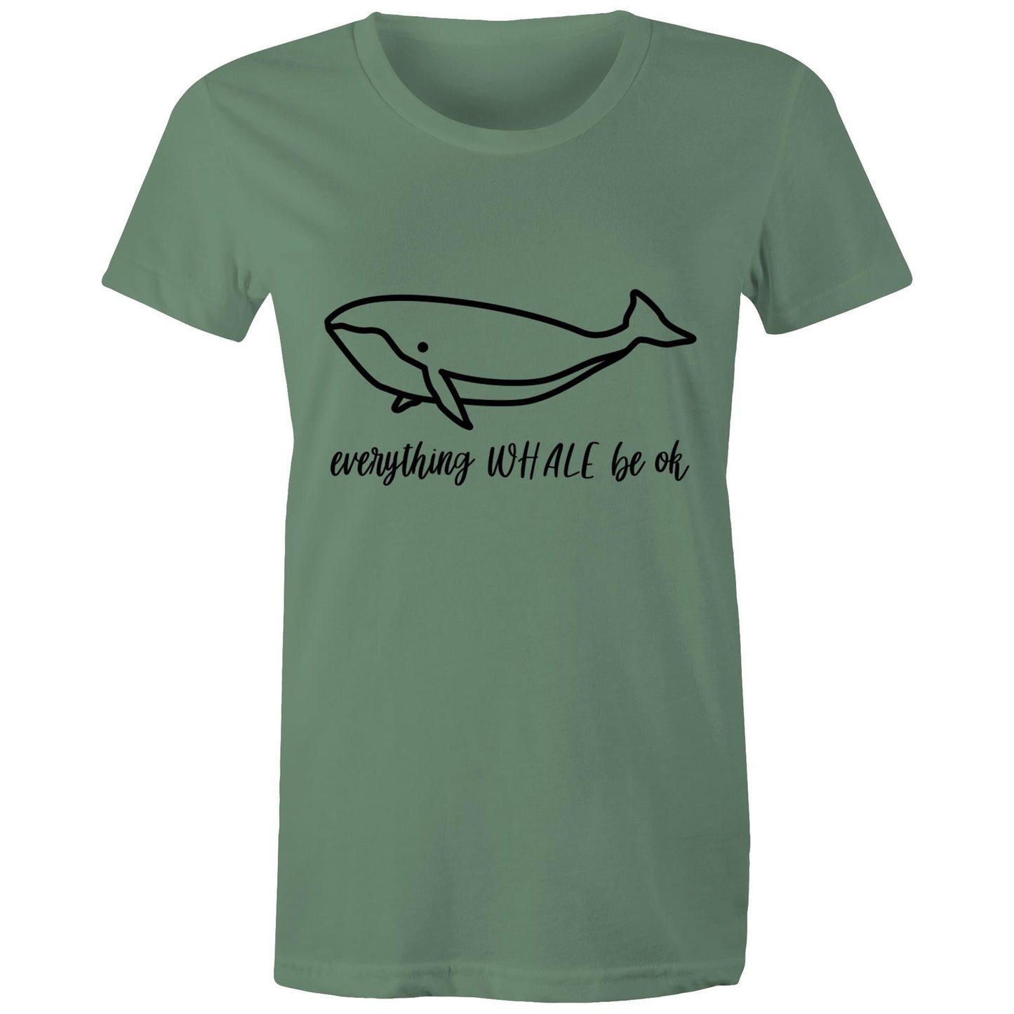 everything WHALE be ok Adult womens tee