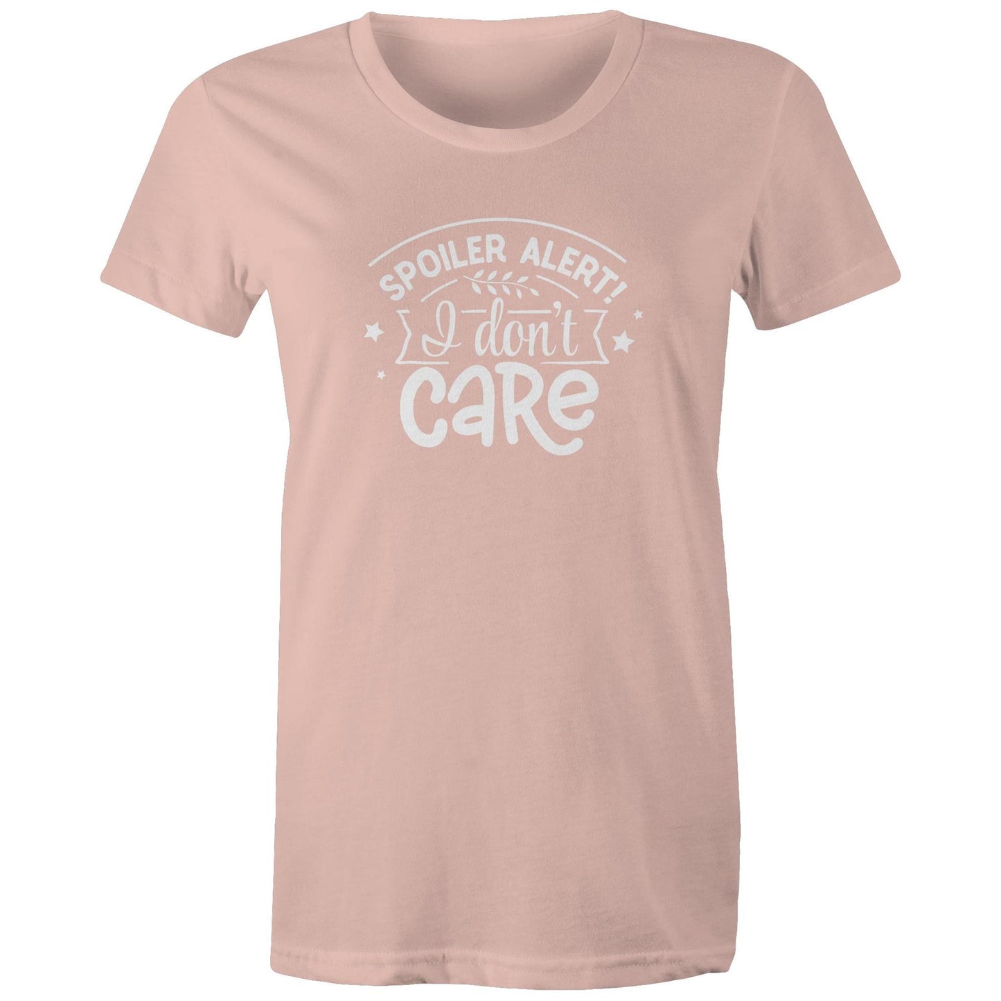 Spoiler Alert I don't care Adult womens tee