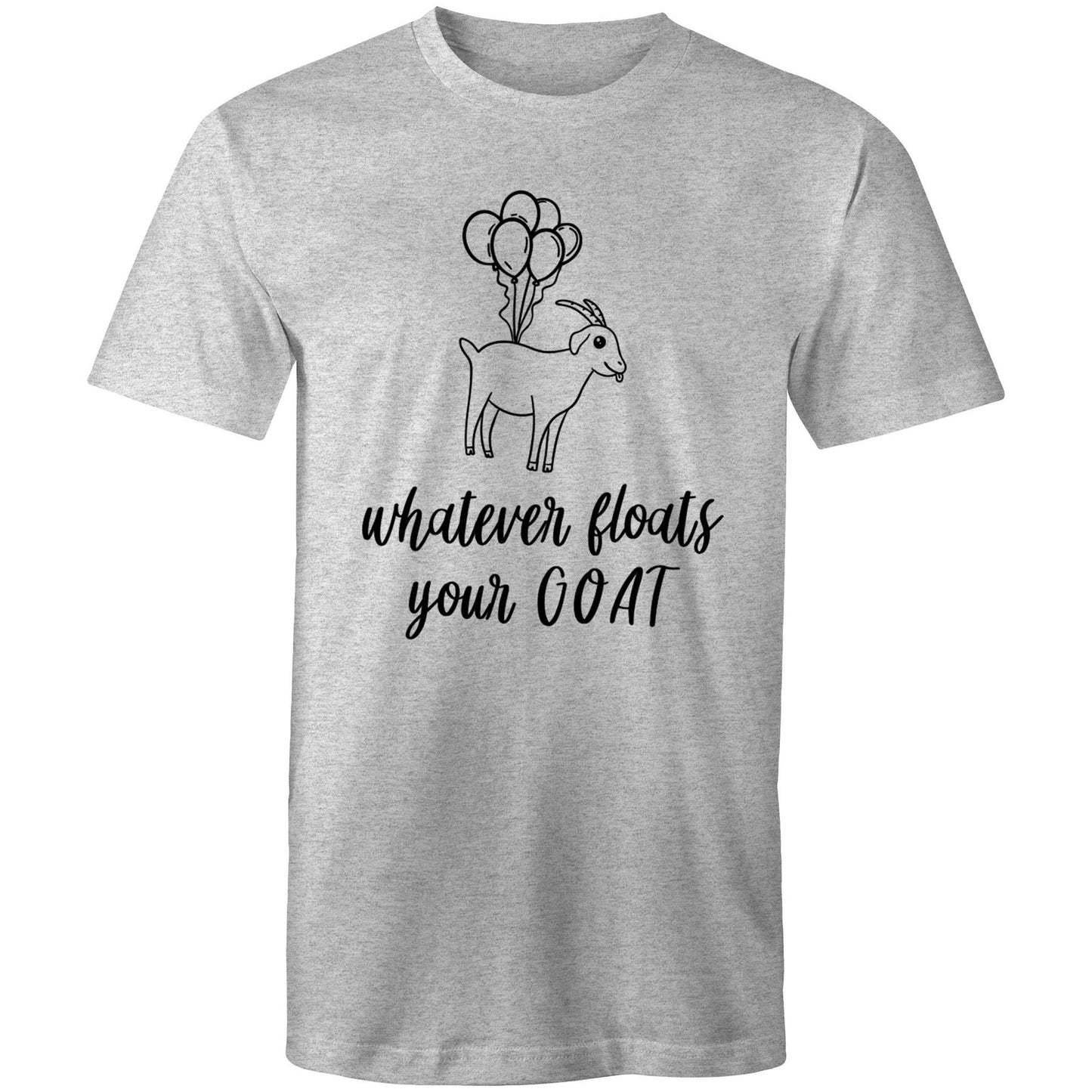 whatever floats your GOAT Adult mens tee