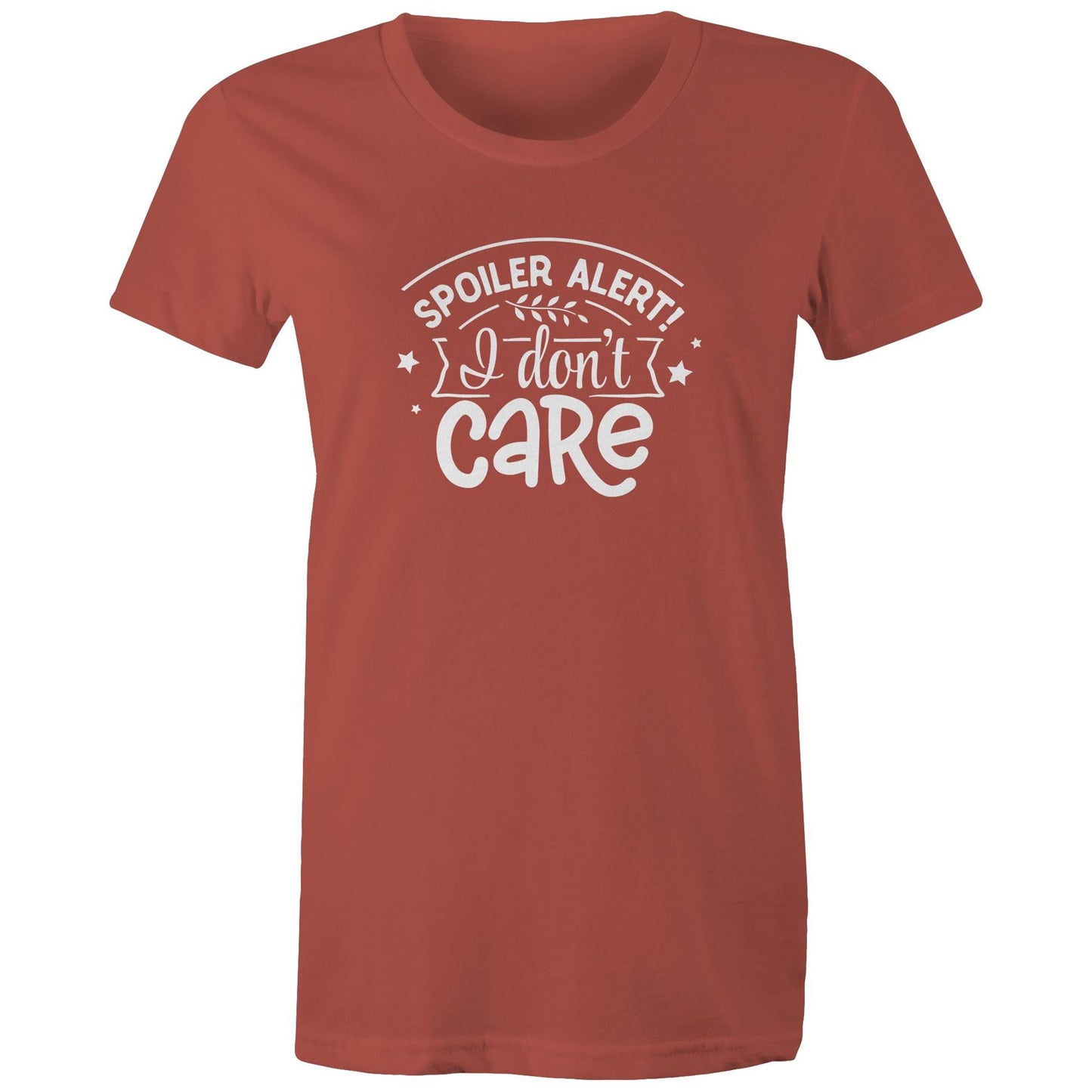 Spoiler Alert I don't care Adult womens tee