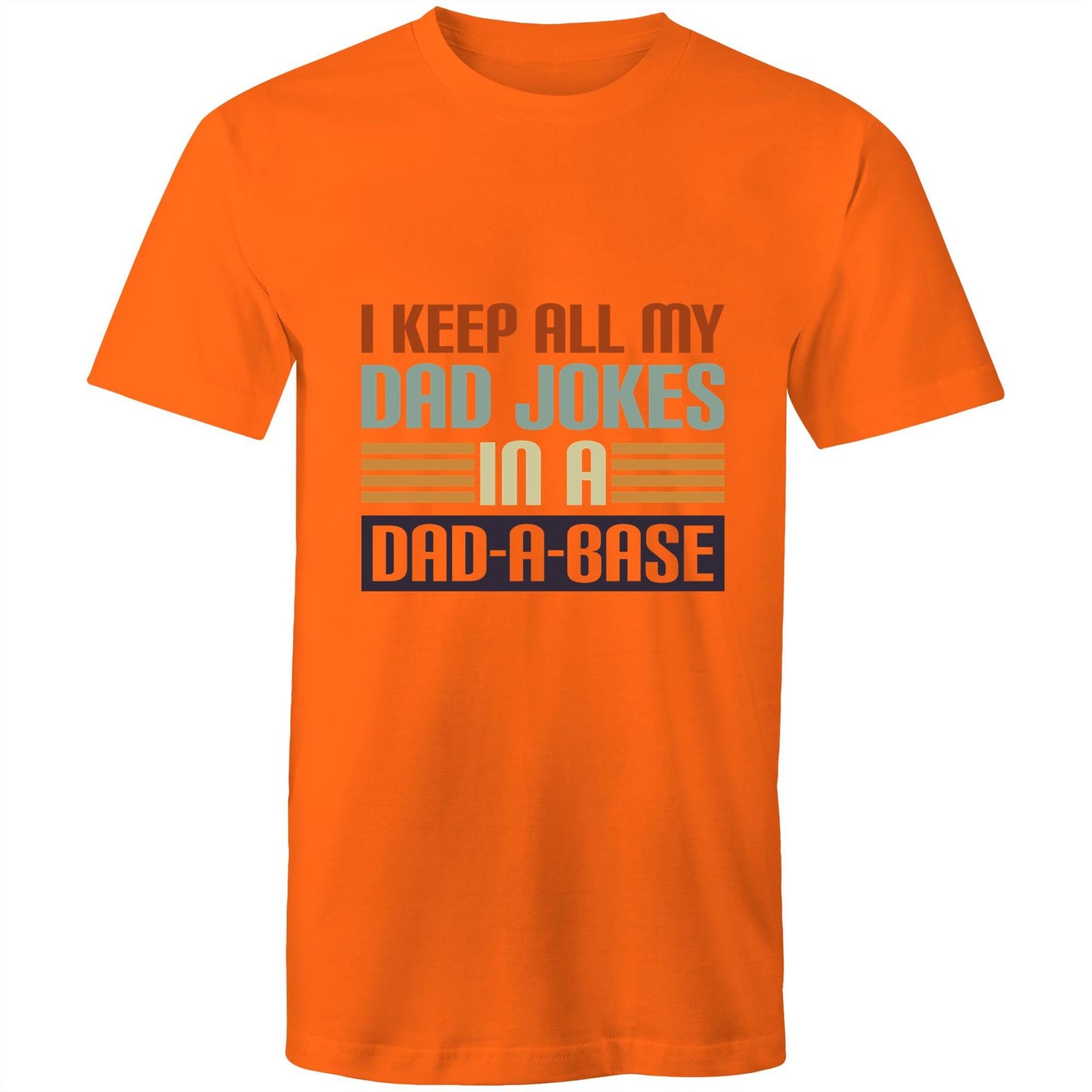 I keep all my jokes in a dad-a-base Adult mens tee