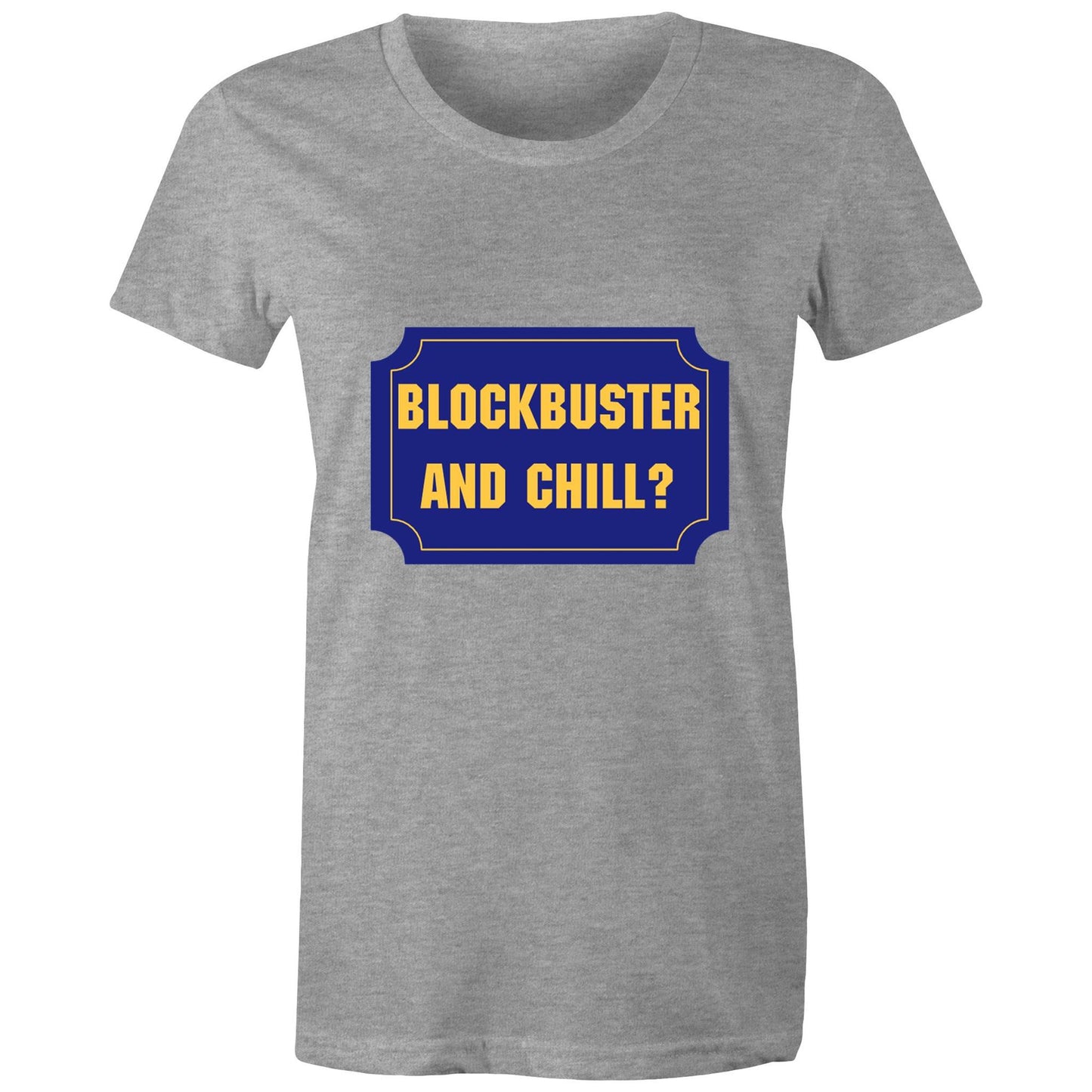 Blockbuster and chill? Adult womens tee