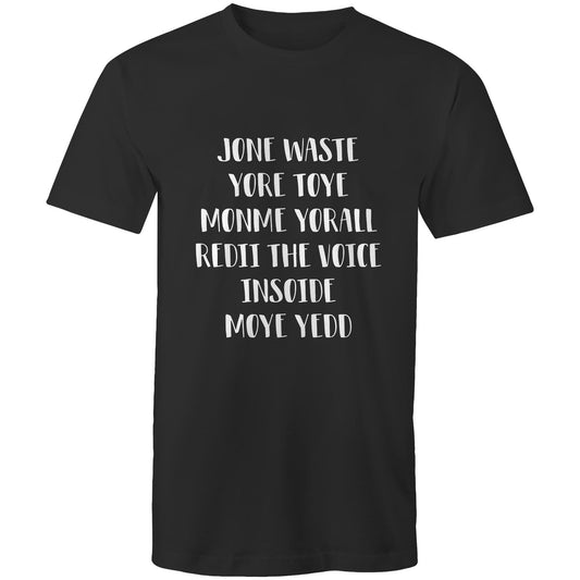 Jone waste yore toyme Adult mens tee