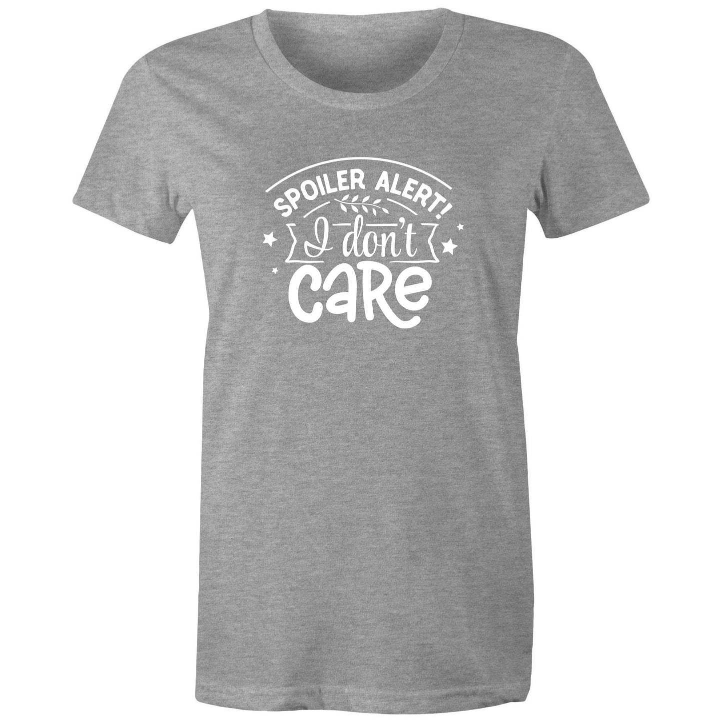 Spoiler Alert I don't care Adult womens tee