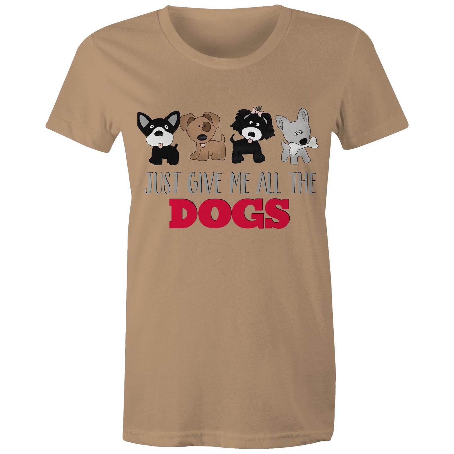 just give me all the dogs Adult womens tee