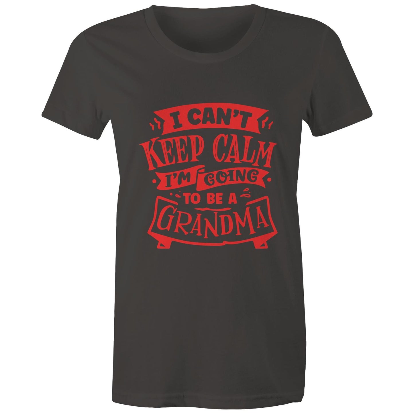 I can't keep calm I'm going to be a Grandma Adult womens tee