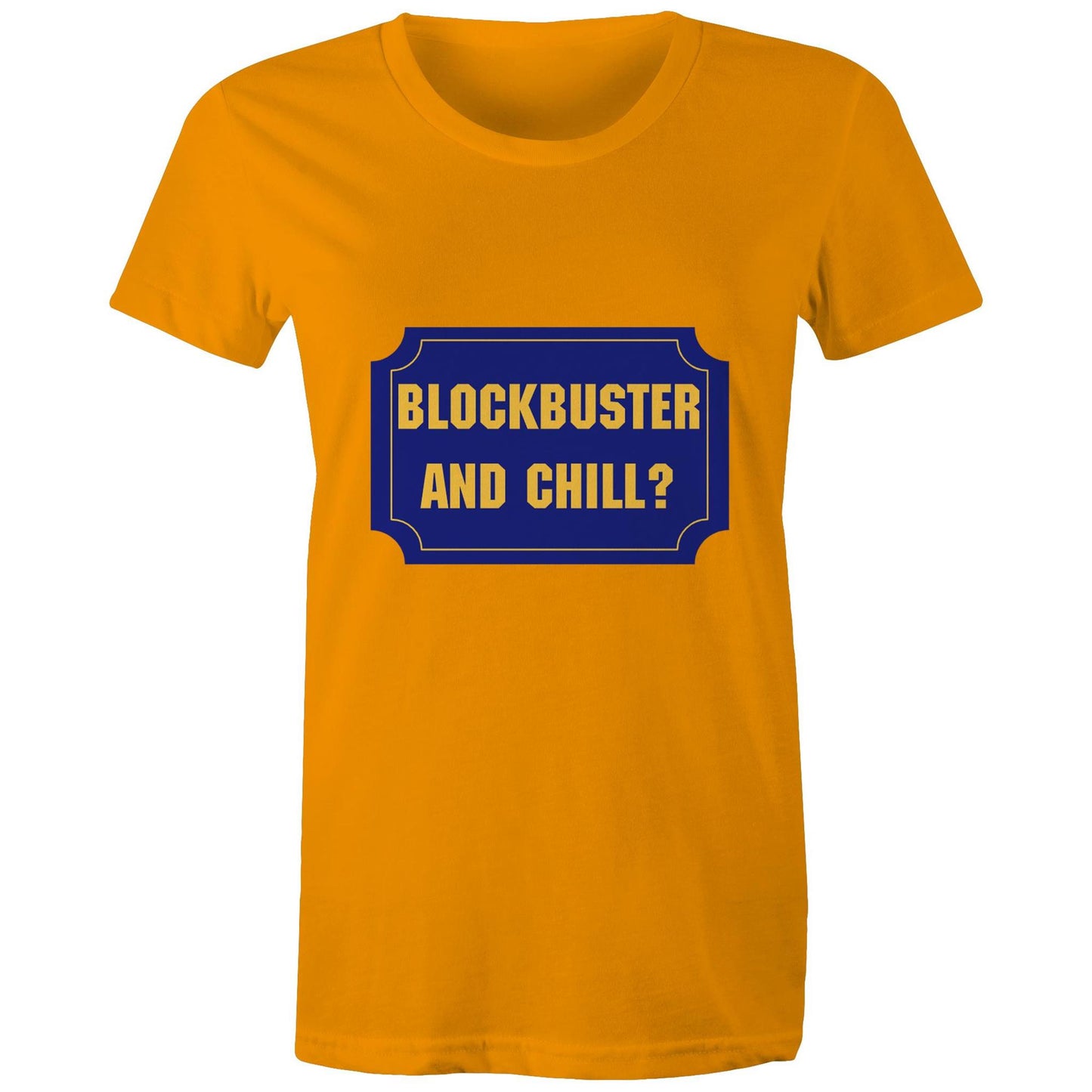 Blockbuster and chill? Adult womens tee