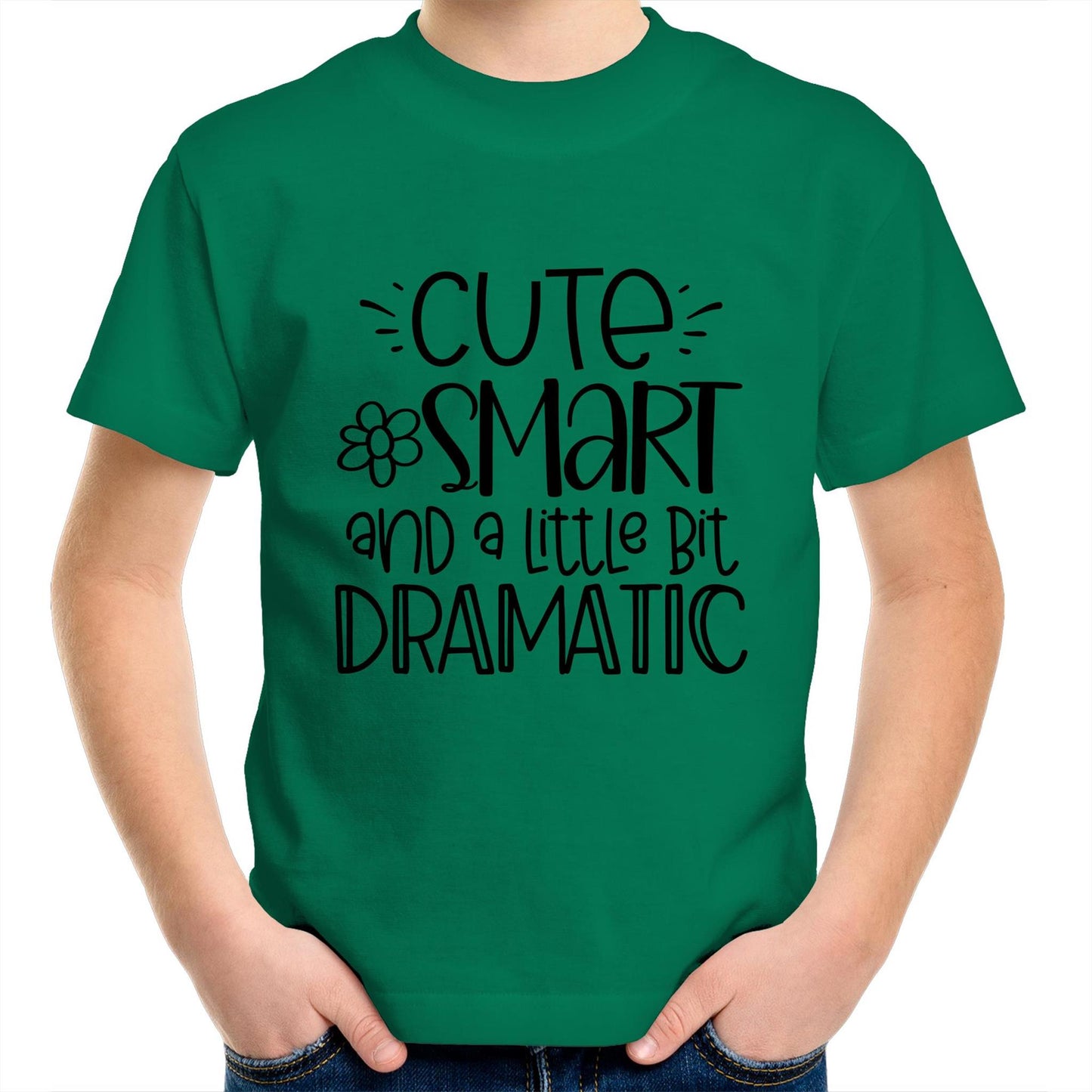 Cute, smart and a little bit dramatic Kids tee