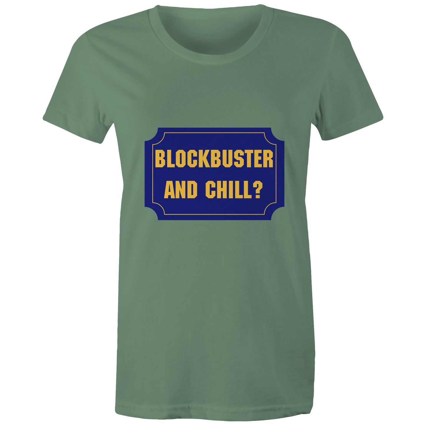 Blockbuster and chill? Adult womens tee