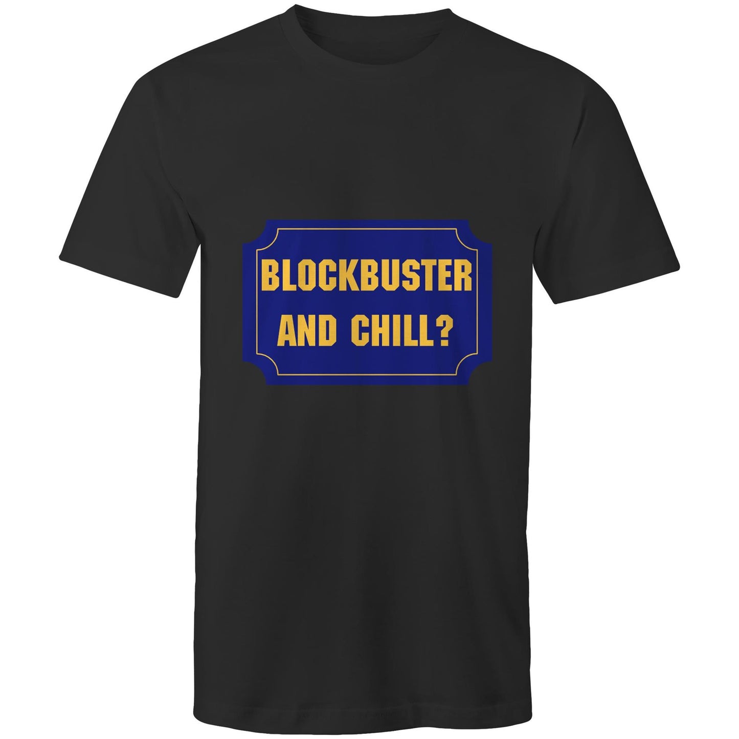 Blockbuster and chill? Adult mens tee