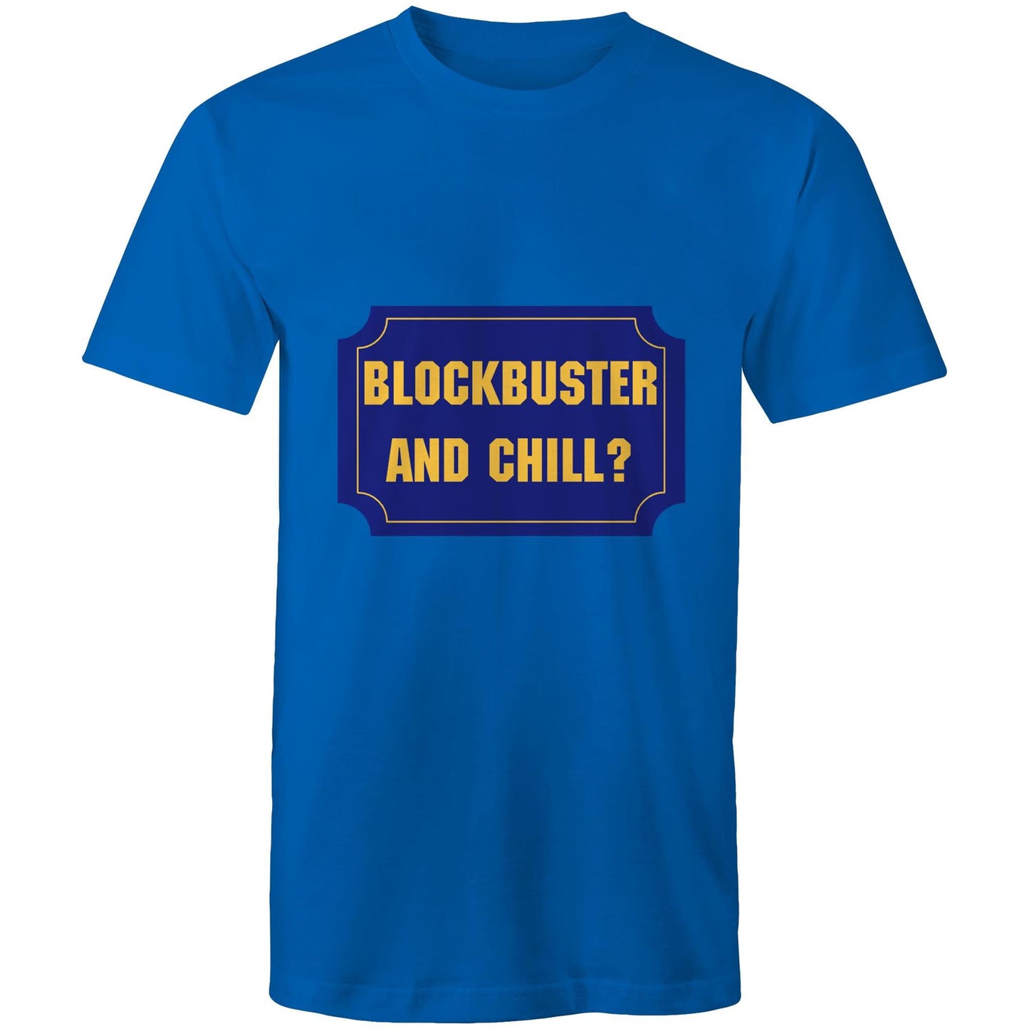 Blockbuster and chill? Adult mens tee