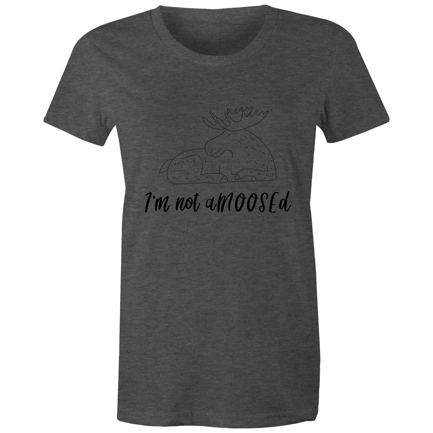 i'm not aMOOSEd Adult womens tee